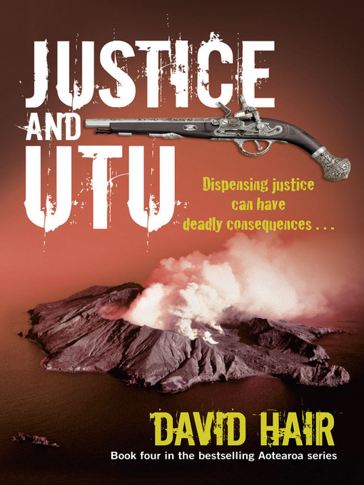 Title details for Justice and Utu by David Hair - Wait list